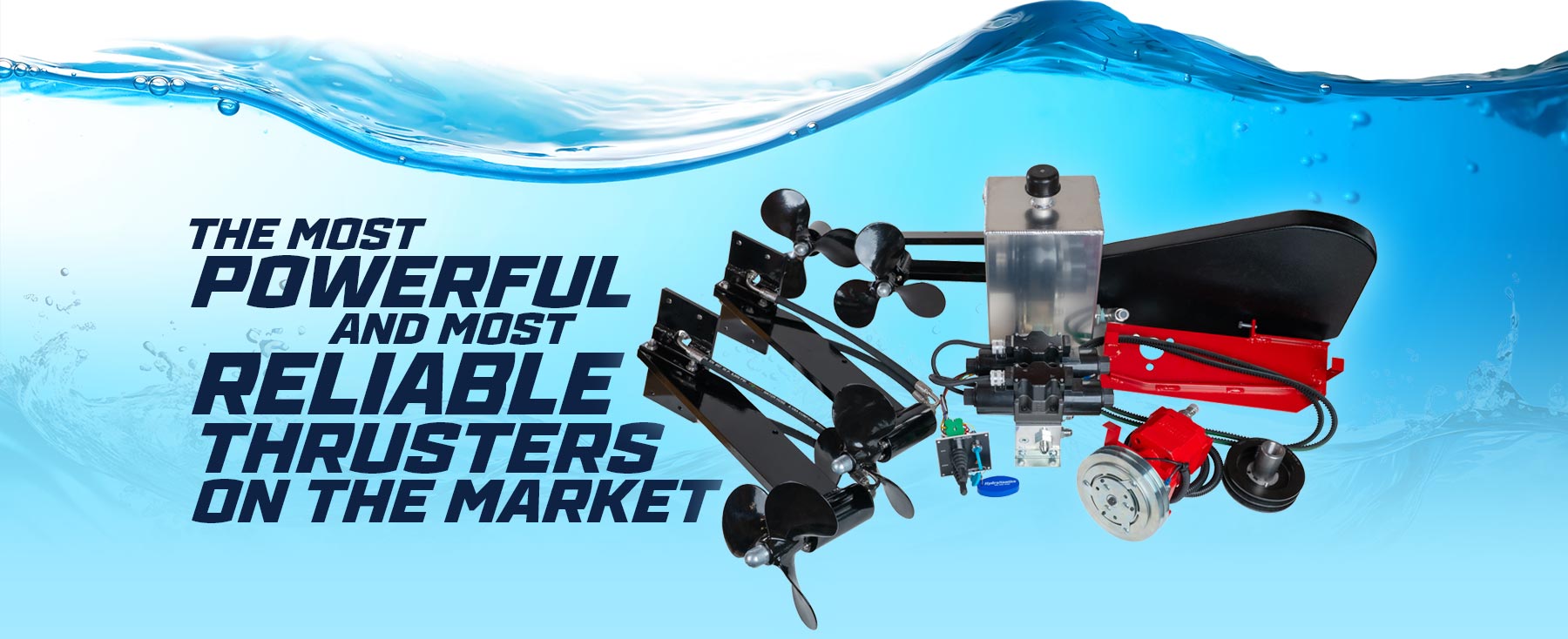 Photo of thruster kit with the text the most powerful and most reliable thrusters on the market